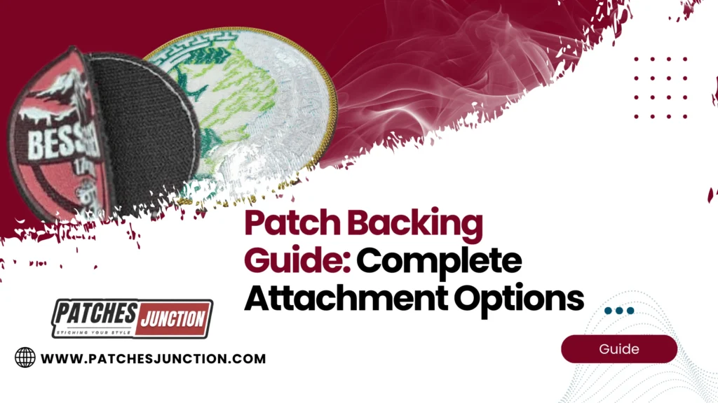 Patch Backing Guide with various attachment options, featuring custom embroidered patches and the Patches Junction logo.