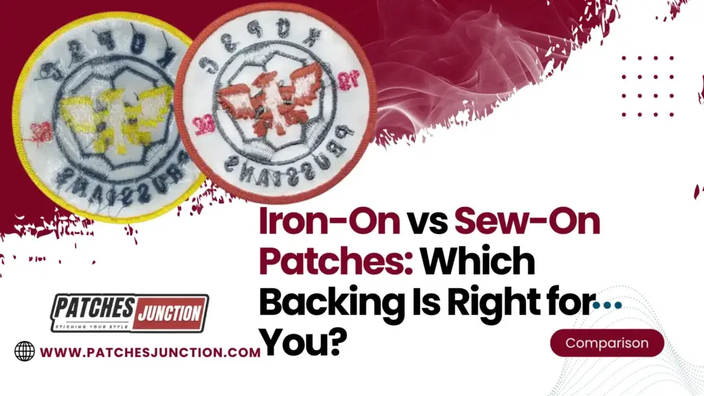 Iron-On vs Sew-On Patches: Which Backing Is Right for You?